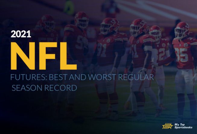2021 NFL Futures: Best and Worst Regular Season Record