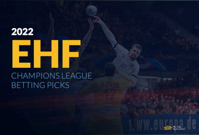 EHF Handball: Picks to Win 2022 Champions League 2022 EHF Champions League Betting Picks