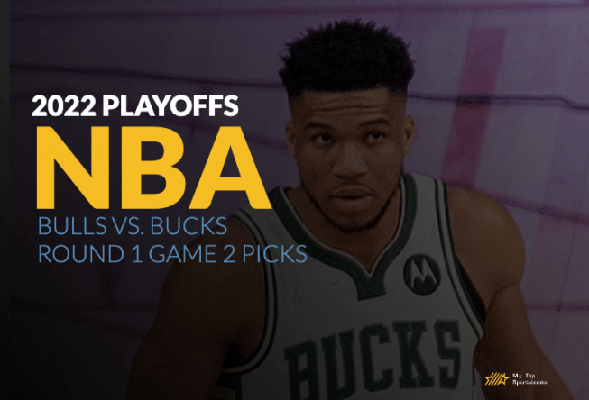 2022 NBA Playoffs: Bulls Vs. Bucks Game 2 Picks 2022 NBA Playoffs Bulls vs Bucks Round 1 Game 2 Picks