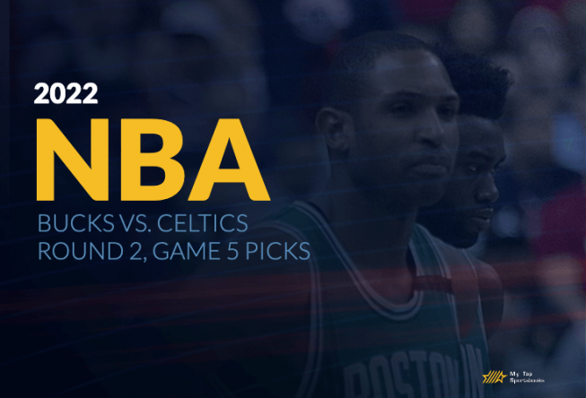 2022 NBA Playoff Picks: Bucks vs. Celtics Game 5 2022 NBA Playoffs Round 2 Game 5 Picks Bucks vs. Celtics