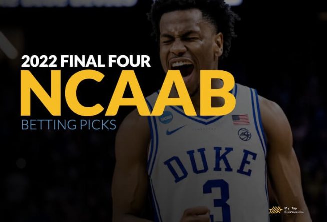 NCAAB: 2022 Final Four Betting Picks 2022 NCAAB Final Four Betting Picks
