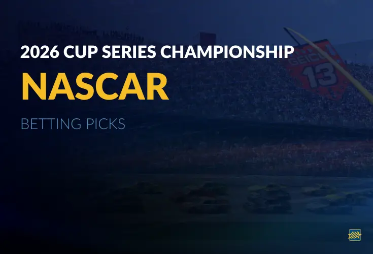 2026 NASCAR Cup Series Championship Betting Picks