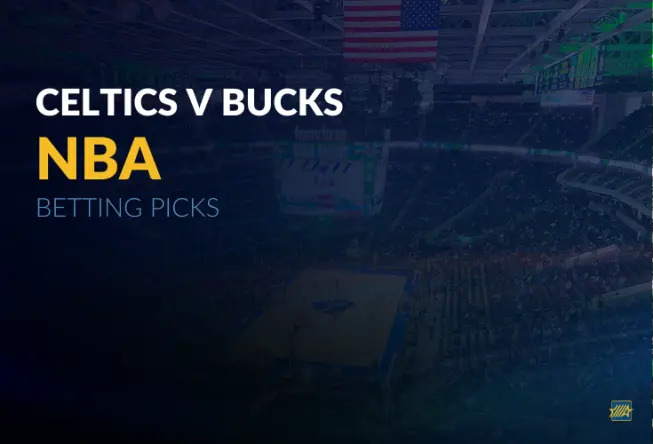 Celtics v Bucks NBA Betting Picks 12-11-25