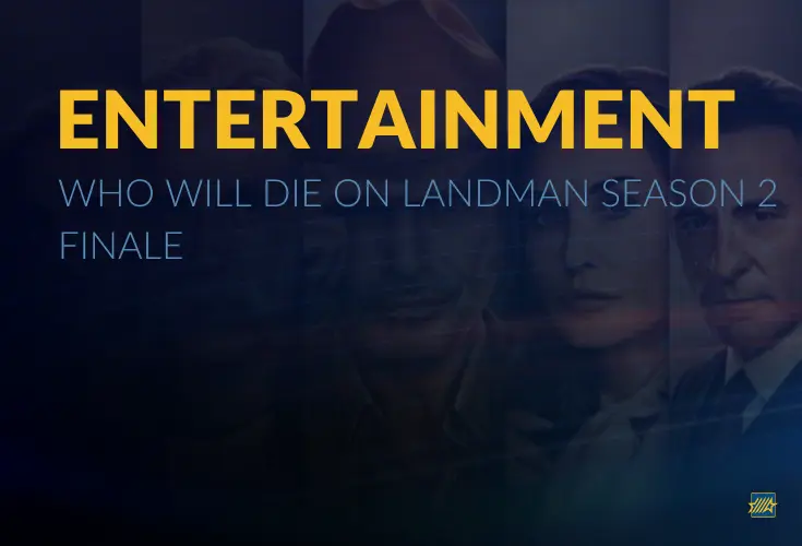 Entertainment: To Die on Landman Season 2 Finale
