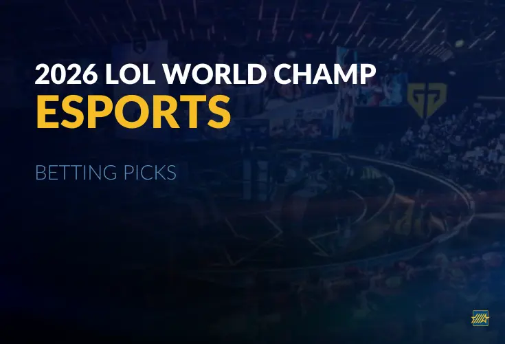 Esports: 2026 LOL World Championship Betting Picks
