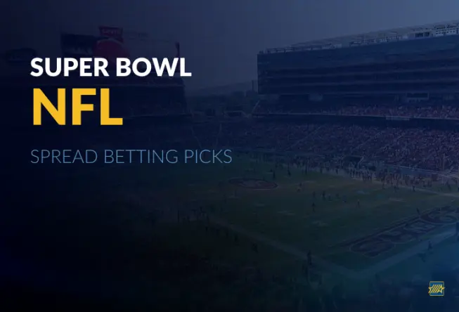 Super Bowl LX Spread Betting Picks