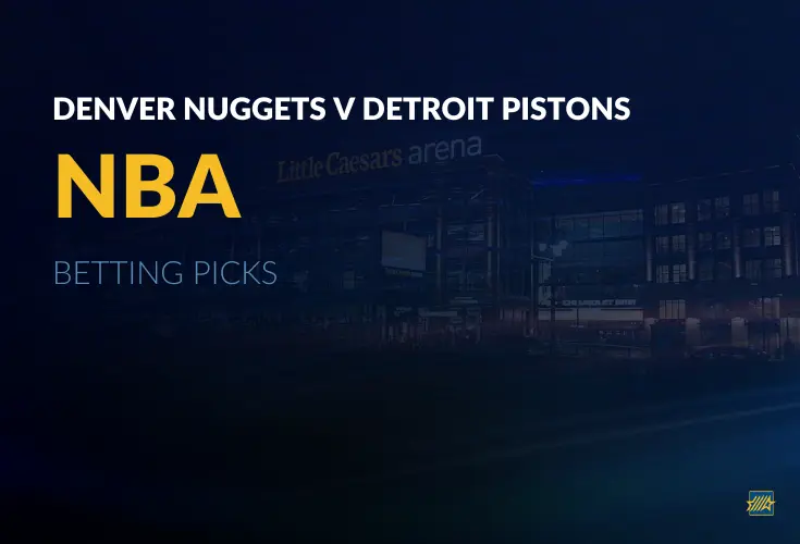 Denver Nuggets v Detroit Pistons Betting Picks 02-03-26
