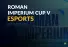 Esports: Roman Imperium Cup V Betting Picks