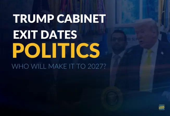 Politics: Trump Cabinet Exit Dates