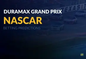 NASCAR: Duramax Grand Prix Betting Predictions