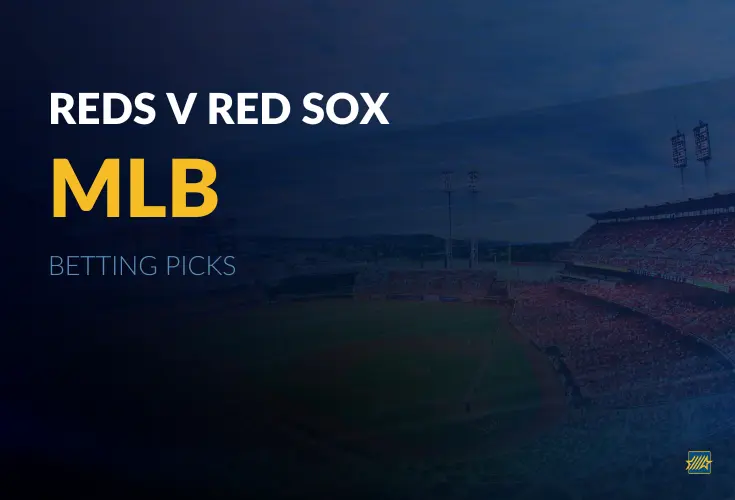 Cincinnati Reds v Boston Red Sox Picks 03-26-26