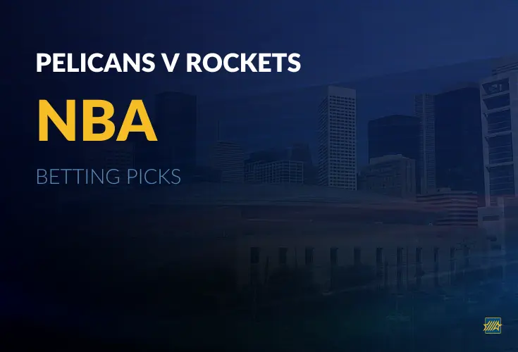 Pelicans v Rockets Picks 03-13-26