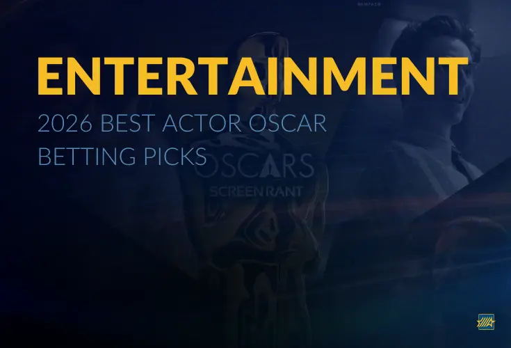 Entertainment: 2026 Best Actor Oscar Betting Picks