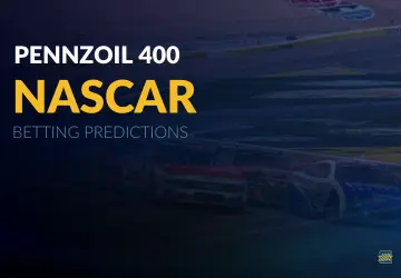 NASCAR: Pennzoil 400 Betting Predictions