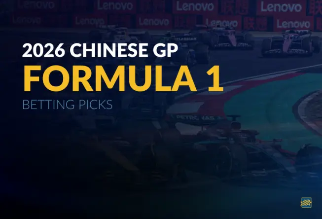 F1: 2026 Chinese GP Betting Picks