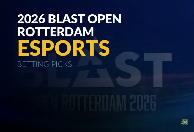 Esports: BLAST Open Rotterdam betting picks