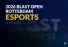 Esports: BLAST Open Rotterdam betting picks