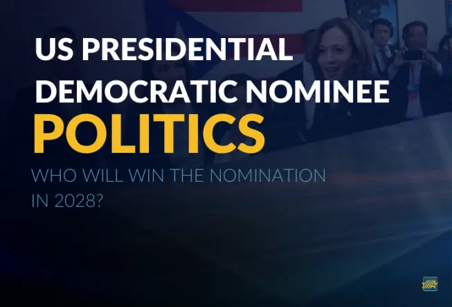 Politics: 2028 US Presidential Democratic Nominee Betting Picks