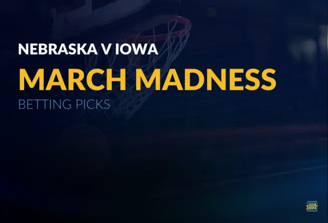 Nebraska vs. Iowa Betting Picks 26-03-26
