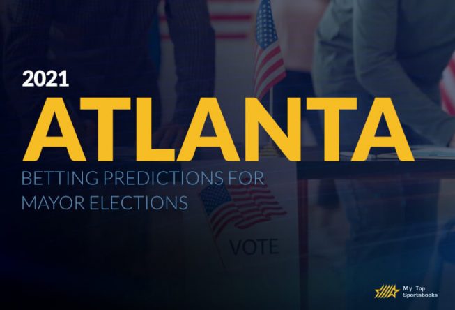 Betting Predictions For 2021 Atlanta Mayor Elections