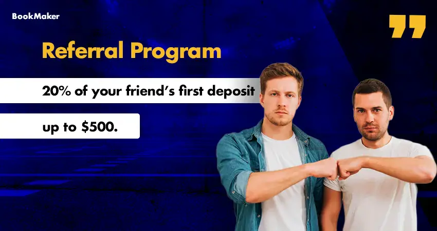 Bookmaker referral program promotion offering 20% of a friend’s first deposit up to $500_