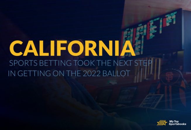 California sports betting took the next step in getting on the 2022 ballot