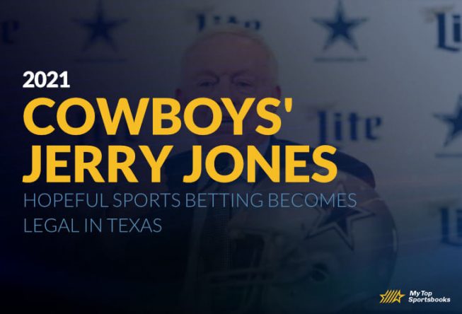 Cowboys' Jerry Jones hopeful sports betting becomes legal in Texas