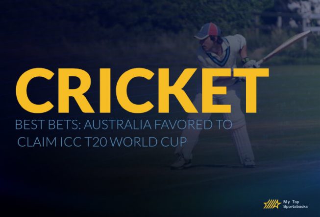 Cricket Best Bets: Australia Favored to Claim ICC T20 World Cup