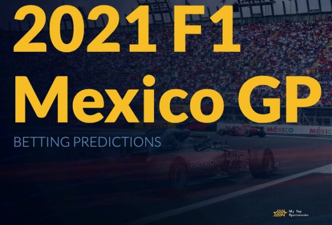 Verstappen Favored To Win F1 Mexican GP 2021 F1 Mexico GP Betting Predictions