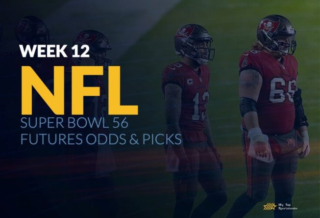 Super Bowl 56 Futures And Picks Heading Into Week 12 super bowl 56 futures and picks heading into week 12