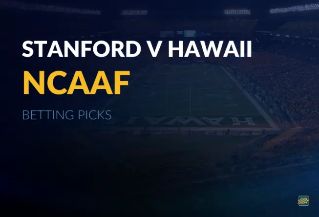 College Football Betting Picks Stanford v Hawaii 08-23-25