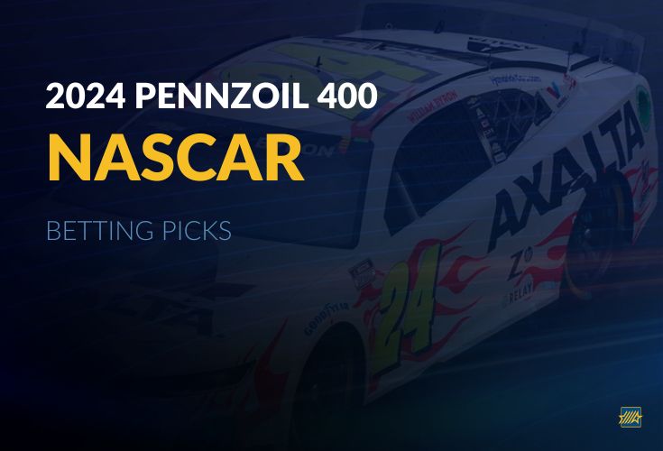 NASCAR Betting 2024 Pennzoil 400 Picks My Top Sportsbooks
