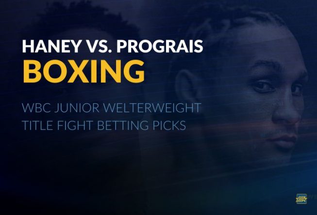 Haney vs. Prograis Betting Picks