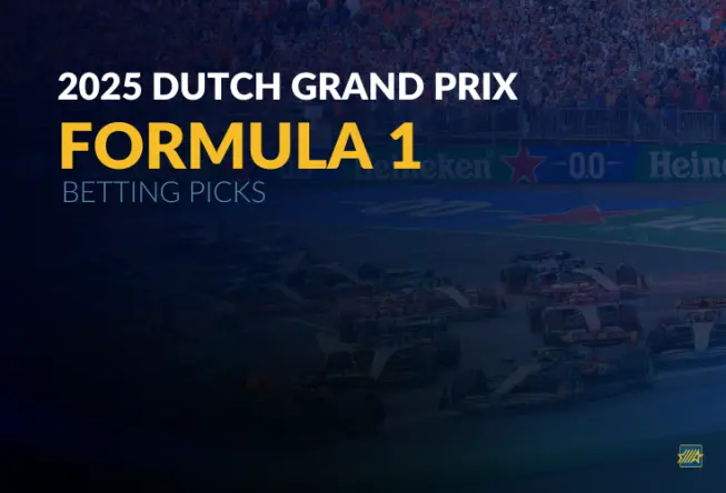 F1: 2025 Dutch Grand Prix Betting Picks