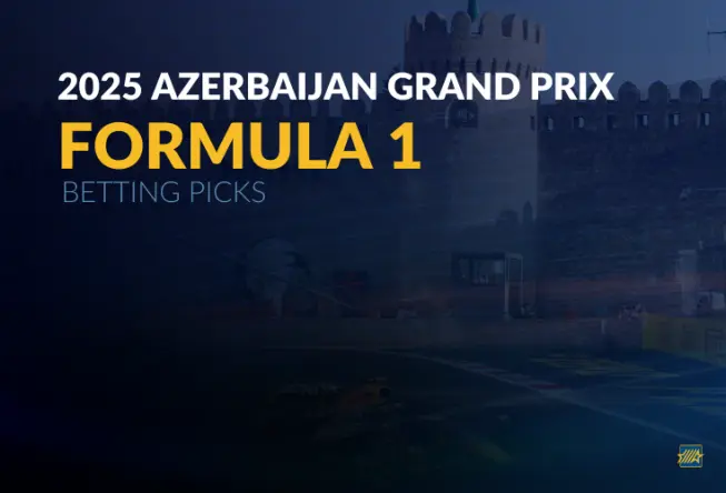 F1: 2025 Azerbaijan Grand Prix Betting Picks