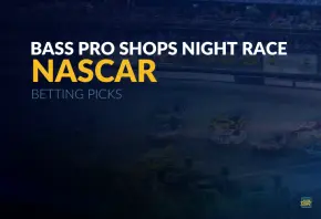 NASCAR: Bass Pro Shops Night Race Betting Picks