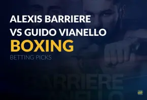 Boxing: Aleix Barriere vs. Guido Vianello betting picks