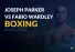 Boxing: Joseph Parker vs. Fabio Wardley betting picks