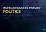Politics: Maine Democratic Primary Picks