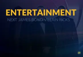Entertainment: Next James Bond Villain Picks