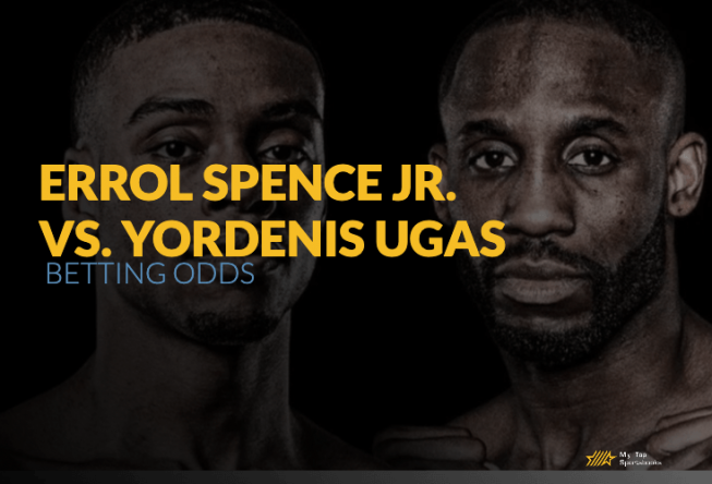 Errol Spence Jr. vs. Yordenis Ugas Boxing Picks Spence vs Ugas Betting Odds