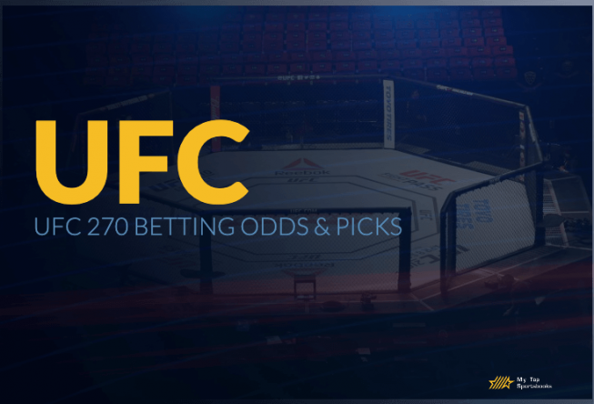 UFC 270 Betting Odds, Picks and Predictions