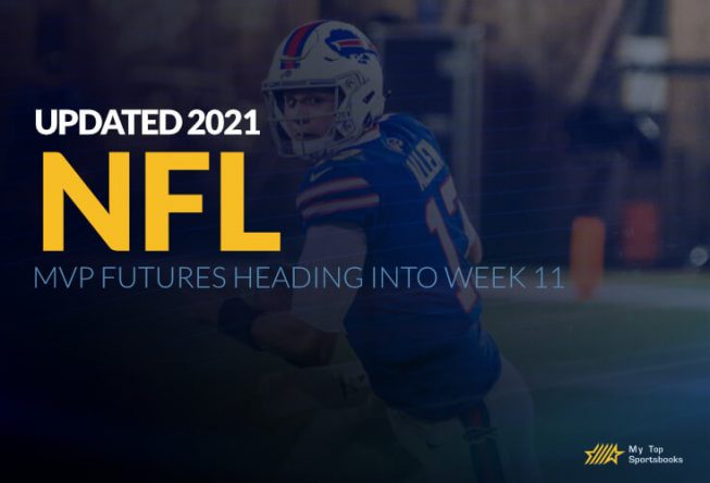 Updated 2021 NFL MVP Futures Heading Into Week 11 Updated 2021 NFL MVP Futures Heading Into Week 11