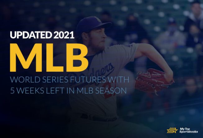 Updated 2021 World Series Futures with 5 Weeks Left in MLB Season