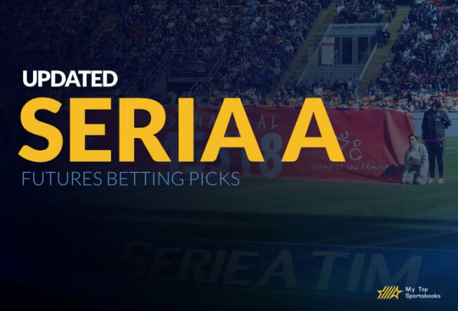 Updated Serie A Futures Betting Picks