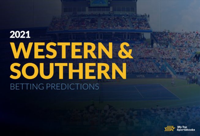 Western and Southern Open 2021 Betting Predictions Western and Southern Open 2021 Betting Predictions