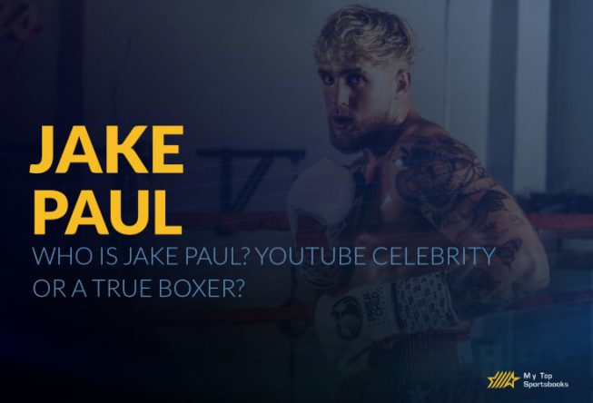 Who Is Jake Paul? Youtube Celebrity or a True Boxer?